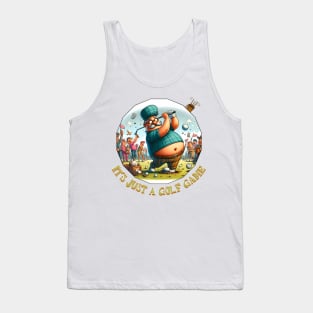 Funny Golfer - It‘s just a golf game Tank Top